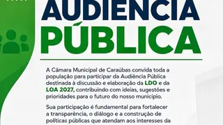 Caraúbas: Audiência Pública da LDO e LOA 2027 define futuro municipal